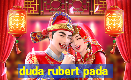 duda rubert pada